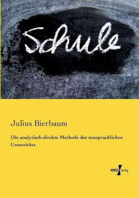 Book cover for Die analytisch-direkte Methode des neusprachlichen Unterrichts