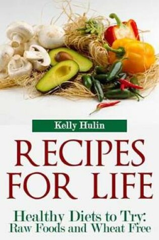 Cover of Recipes for Life: Healthy Diets to Try