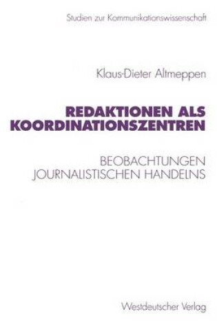 Cover of Redaktionen Als Koordinationszentren