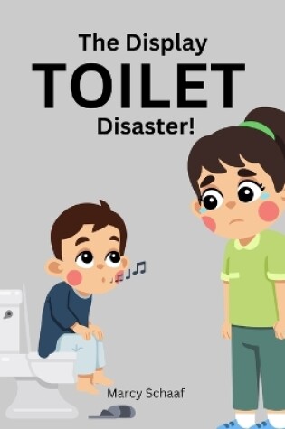 Cover of The Display Toilet Disaster