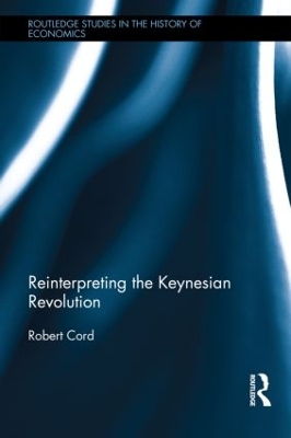 Cover of Reinterpreting The Keynesian Revolution