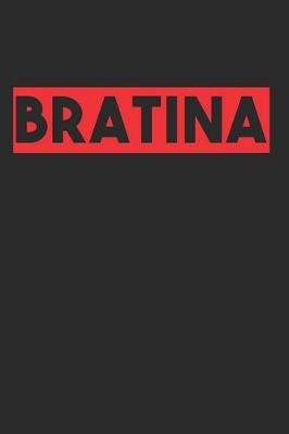 Book cover for Bratina Bruder Bra Rap Musik Bro Geschenk