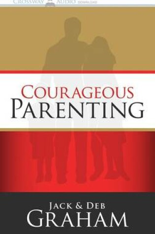 Cover of Courageous Parenting