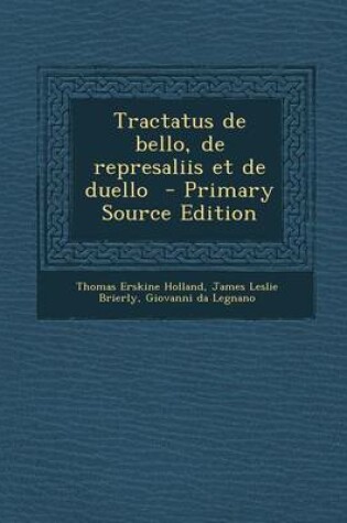 Cover of Tractatus de Bello, de Represaliis Et de Duello