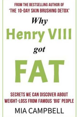 Cover of Why Henry VIII Got Fat