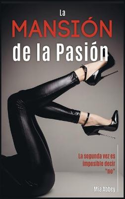 Book cover for La mansion de la pasion