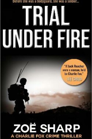 Cover of TRIAL UNDER FIRE