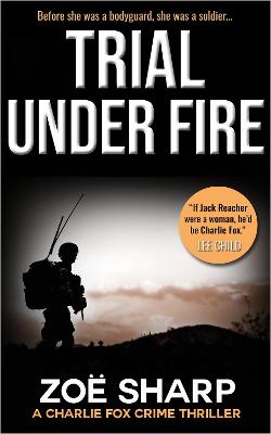 Book cover for TRIAL UNDER FIRE