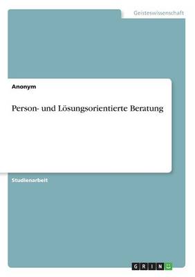 Book cover for Person- und Loesungsorientierte Beratung