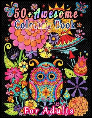 Book cover for 50+ Awesome Coloring Book For Adults