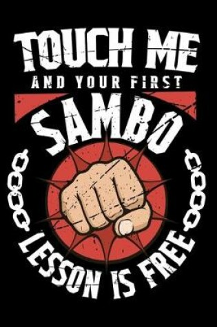 Cover of Touch Me And Your First Sambo Lesson Is Free