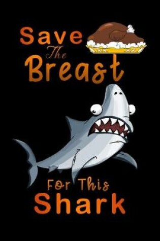 Cover of save breast for this shark