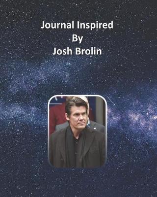 Book cover for Journal Inspired by Josh Brolin