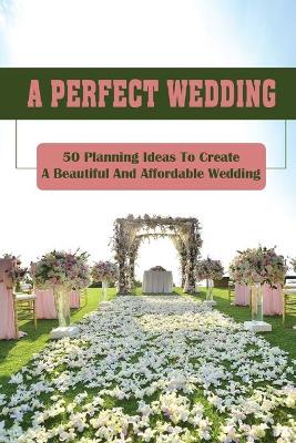 Cover of A Perfect Wedding