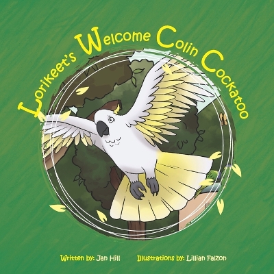 Book cover for Lorikeet's Welcome Colin Cockatoo