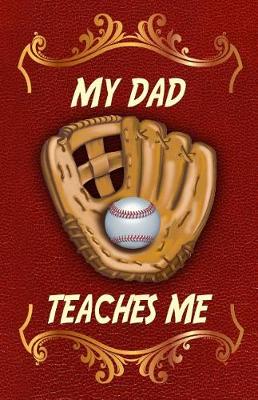 Book cover for My Dad Teaches Me