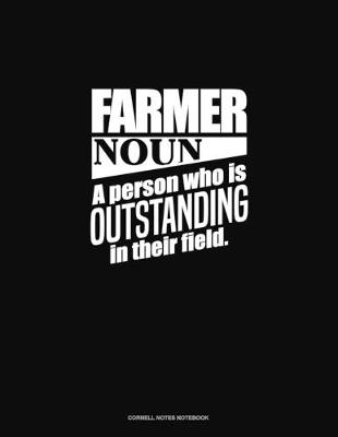 Cover of Farmer Noun A Person Who Is Outstanding In Their Field