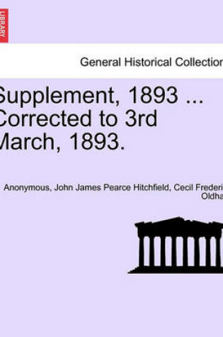 Cover of Supplement, 1893 ... Corrected to 3rd March, 1893.