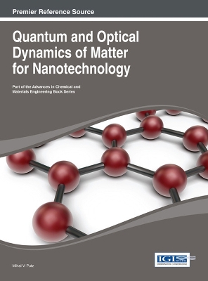 Cover of Quantum and Optical Dynamics of Matter for Nanotechnology