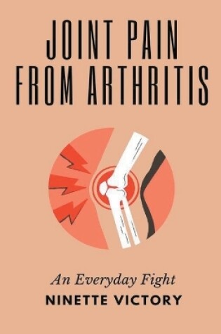 Cover of Joint Pain from Arthritis