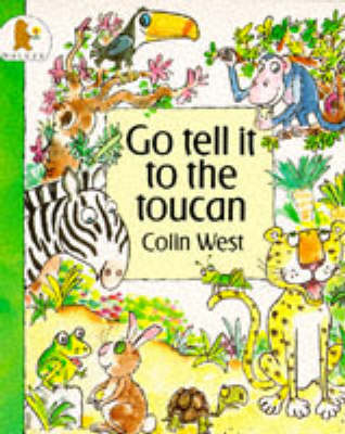 Cover of Go Tell It To The Toucan