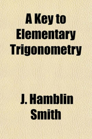 Cover of A Key to Elementary Trigonometry