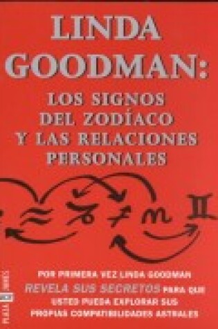 Cover of Linda Goodman, Los Signos del Zodiaco y Las Relaciones Personales