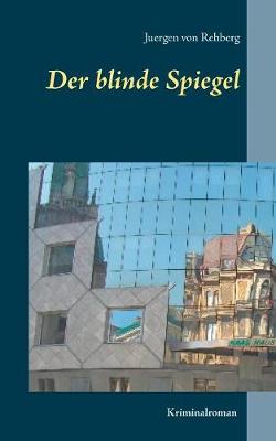 Book cover for Der blinde Spiegel