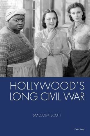 Cover of Hollywood's Long Civil War