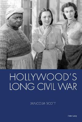 Book cover for Hollywood's Long Civil War