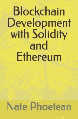 Cover of Blockchain Development with Solidity and Ethereum