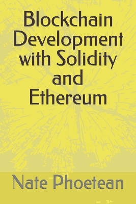 Book cover for Blockchain Development with Solidity and Ethereum