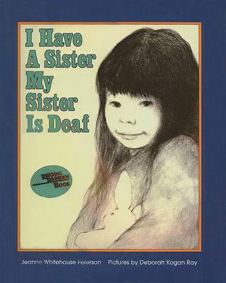 Cover of I Have a Sister--My Sister Is Deaf