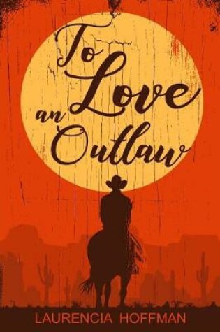 Cover of To Love an Outlaw