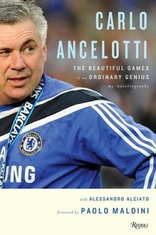 Cover of Carlo Ancelotti: The Beautiful Game of an Ordinary Genius