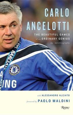 Book cover for Carlo Ancelotti: The Beautiful Game of an Ordinary Genius