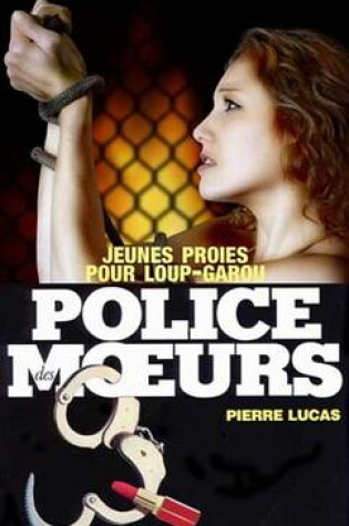 Cover of Police Des Moeurs N43 Jeunes Proies Pour Loup-Garou