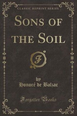 Cover of Sons of the Soil (Classic Reprint)