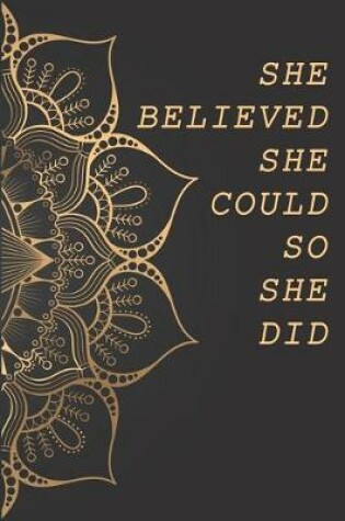 Cover of She Believed She Could So She Did