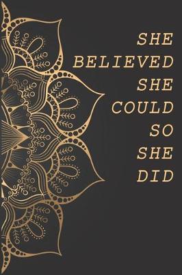 Cover of She Believed She Could So She Did