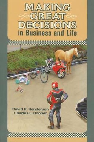 Cover of Making Great Decisions in Business and Life