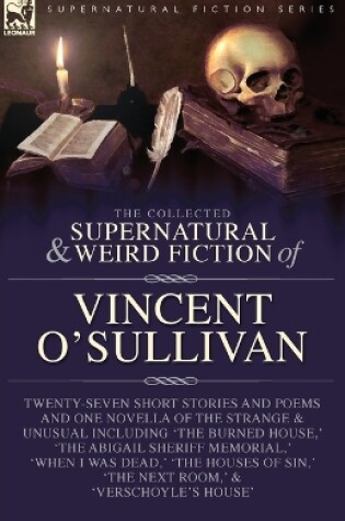 Cover of The Collected Supernatural and Weird Fiction of Vincent O'Sullivan