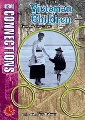 Book cover for Oxford Connections Year 5 History Victorian Children