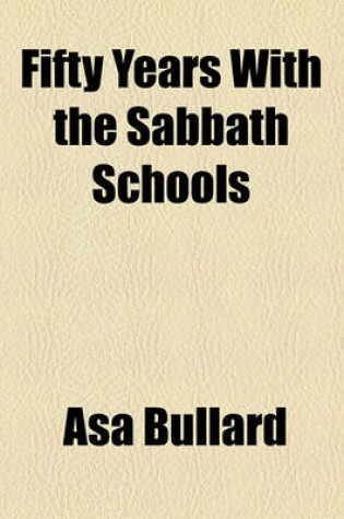 Cover of Fifty Years with the Sabbath Schools