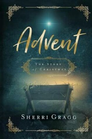 Cover of Advent the Story of Christmas