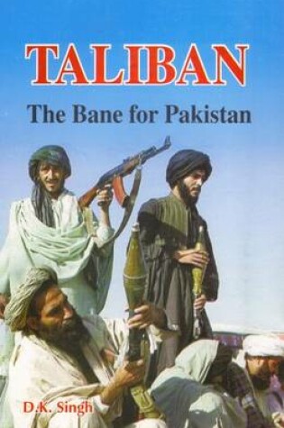 Cover of Taliban: The Bane for Pakistan