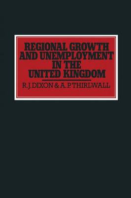 Book cover for Regional Growth and Unemployment in the United Kingdom