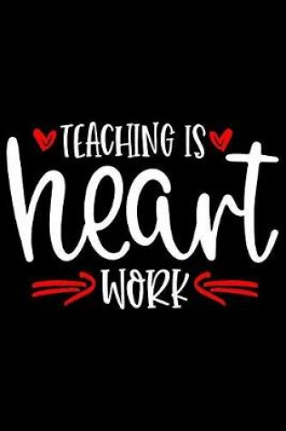 Cover of Teaching Is Heart Work