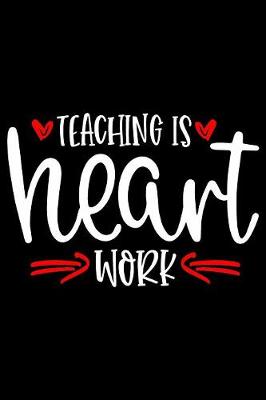 Book cover for Teaching Is Heart Work