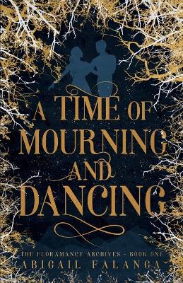 Book cover for A Time of Mourning and Dancing